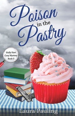 Poison in the Pastry by Pauling, Laura