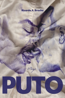 Puto: Plays by Bracho, Ricardo A.