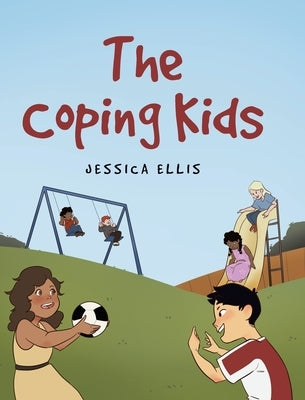 The Coping Kids by Ellis, Jessica