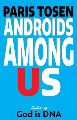 Androids Among Us by Tosen, Paris