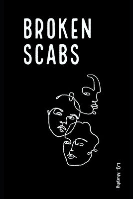 Broken Scabs by Hummel, Stacy