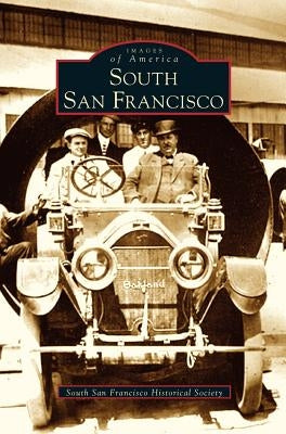 South San Francisco by South San Francisco Historical Society