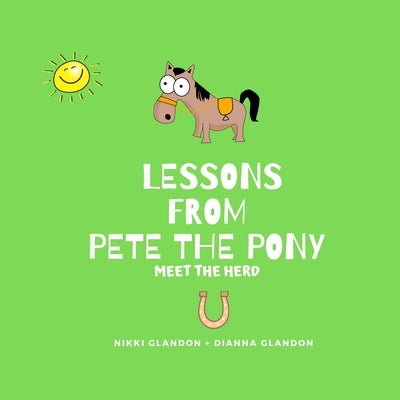 Lessons From Pete the Pony by Glandon, Nikki