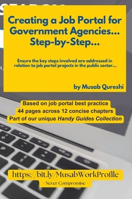 Creating a Job Portal for Government Agencies... Step-by-Step... by Qureshi, Musab