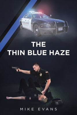 The Thin Blue Haze by Evans, Mike