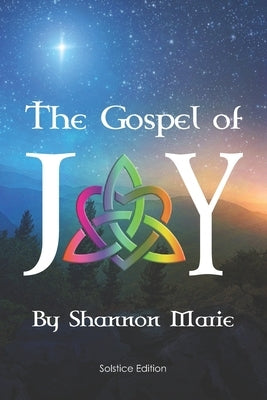 The Gospel of Joy by W, Shannon M.