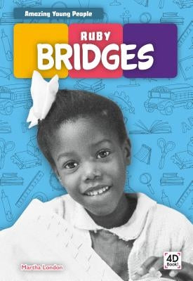 Ruby Bridges by London, Martha