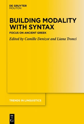 Building Modality with Syntax: Focus on Ancient Greek by Denizot, Camille