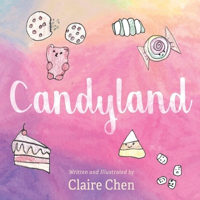 Candyland by Chen, Claire