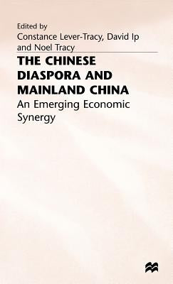 Chinese Diaspora and Mainland China by Lever-Tracy, C.