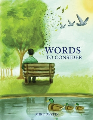 Words to Consider by Destin, Mike
