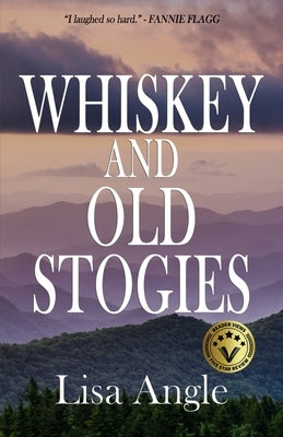Whiskey and Old Stogies by Angle, Lisa