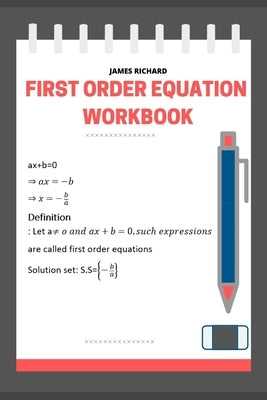 First order equation workbook by Richards, James