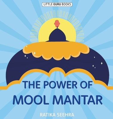 The Power Of Mool Mantar by Seehra, Ratika