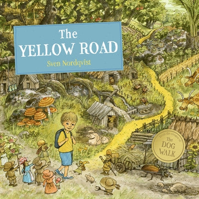 The Yellow Road by Nordqvist, Sven