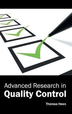 Advanced Research in Quality Control by Heen, Theresa