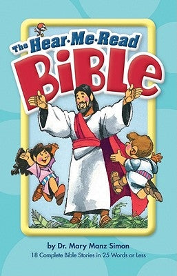 The Hear Me Read Bible by Simon, Mary Manz