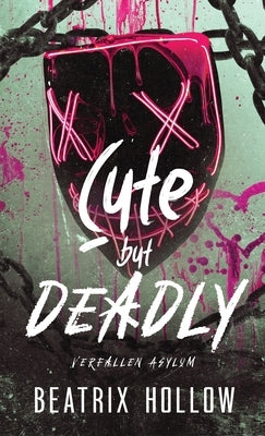 Cute but Deadly by Hollow, Beatrix