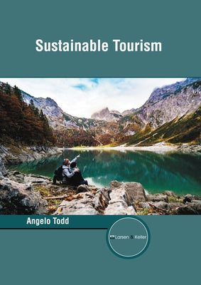Sustainable Tourism by Todd, Angelo