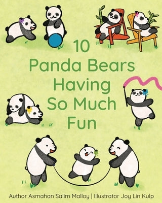 10 Panda Bears Having So Much Fun by Malloy, Asmahan Salim
