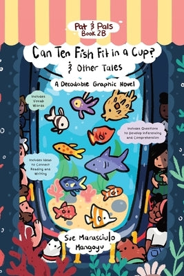 Can Ten Fish Fit in a Cup?: A Decodable Graphic Novel by Marasciulo, Sue