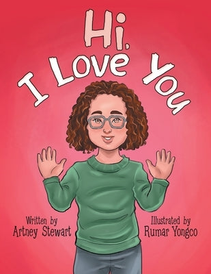 Hi, I Love You by Stewart, Artney