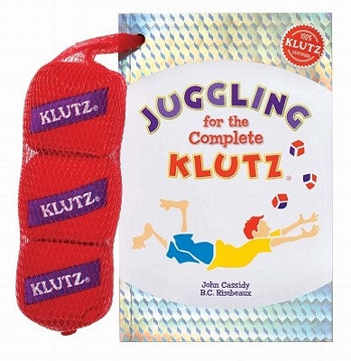 Juggling for the Complete Klutz [With Three Bean Juggling Bags] by Klutz