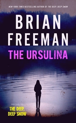 The Ursulina by Freeman, Brian