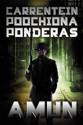 Carrentein Poochiona Ponderas by Amun