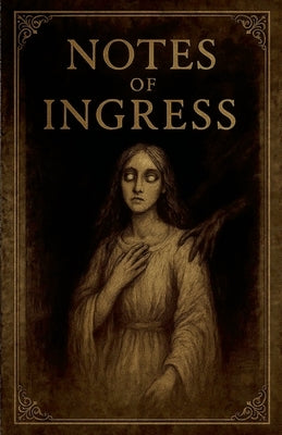 Notes of Ingress by Helsson, Cain