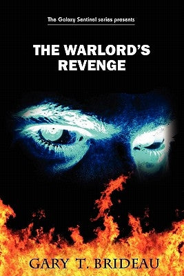 The Warlord's Revenge by Brideau, Gary T.