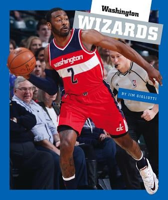 Washington Wizards by Gigliotti, Jim