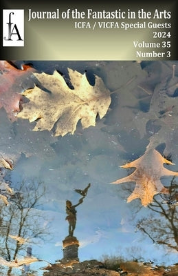 Journal of the Fantastic in the Arts 35.3 - Special Guests by Jfa