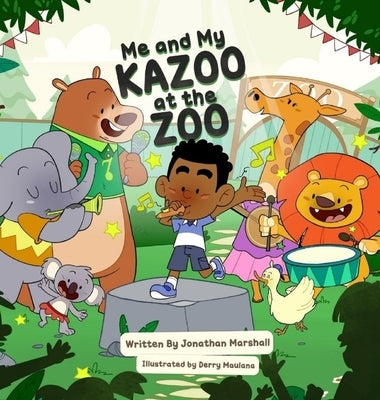 Me And My Kazoo At The Zoo by Marshall, Jonathan