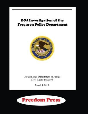 DOJ Investigation of the Ferguson Police Department by Norris, Harvey