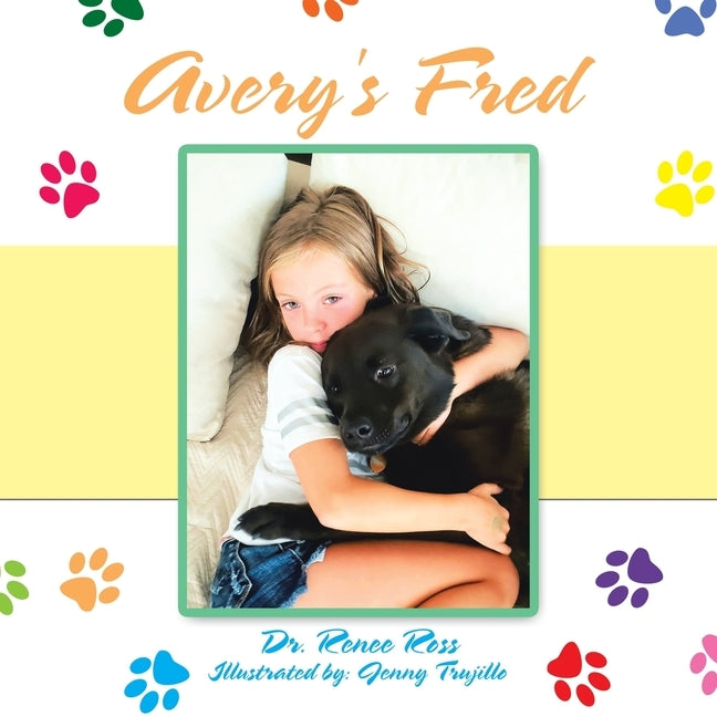 Avery's Fred by Ross, Renee