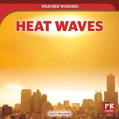 Heat Waves by Williams, Haley