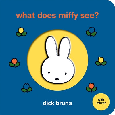 What Does Miffy See? by Bruna, Dick