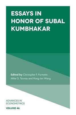 Essays in Honor of Subal Kumbhakar by Parmeter, Christopher F.
