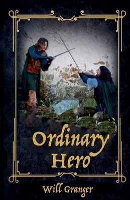 Ordinary Hero by Granger, Will
