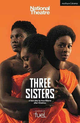 Three Sisters by Chekhov, Anton