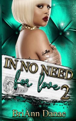 In No Need For Love 2 by Danae, Briann