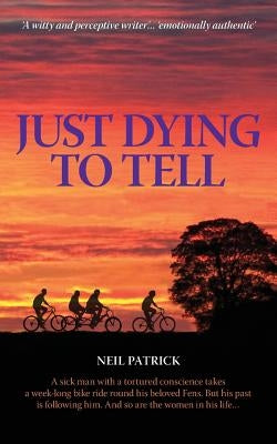 Just Dying to Tell by Patrick, Neil