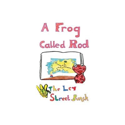 A Frog Called Rod by Gedling Day Services