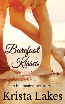 Barefoot Kisses by Lakes, Krista