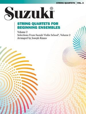 String Quartets for Beginning Ensembles, Volume 2 by Knaus, Joseph