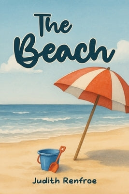The Beach by Renfroe, Judith