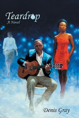 Teardrop by Gray, Denis