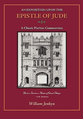 Exposition of the Epistle of Jude by Jenkyn, William