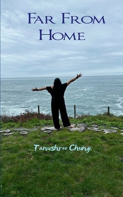 Far from home by Chungi, Tanushree